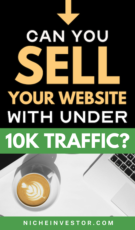 how much traffic is needed to sell your website - can you sell a blog with low traffic