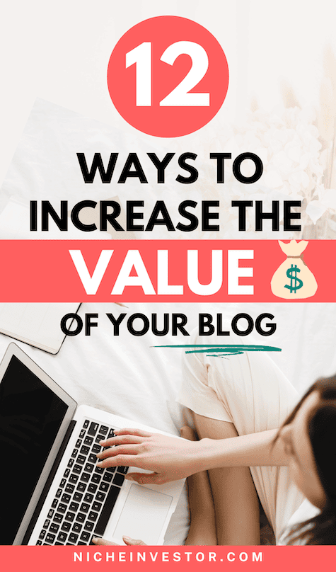 12 ways to increase the value of your blog and sell it for profit