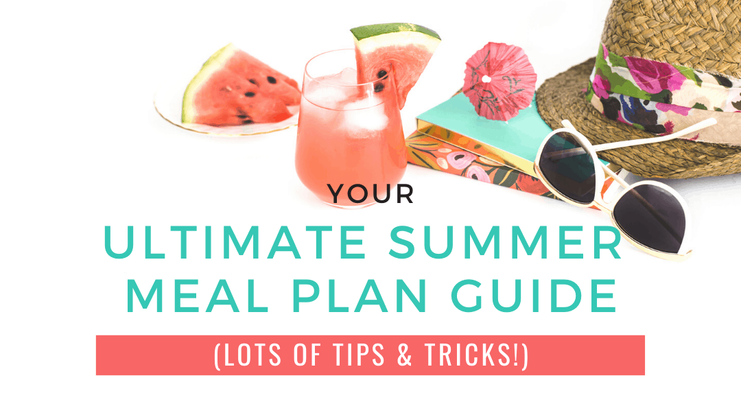 thumbnail from ultimate summer meal plan guide