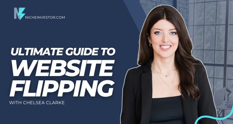 Website Flipping: How to Make Money Buying & Selling Sites
