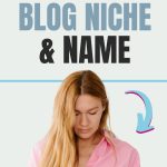 How To Choose A Blog Niche And Name Step by Step